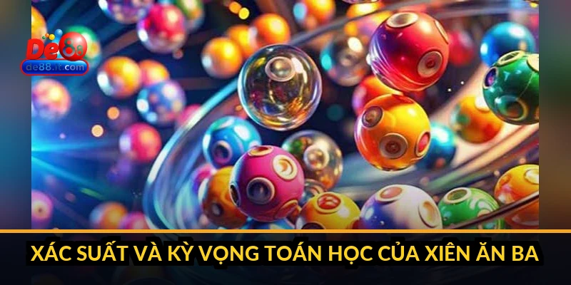 Xác suất và kỳ vọng toán học của xiên ăn ba
