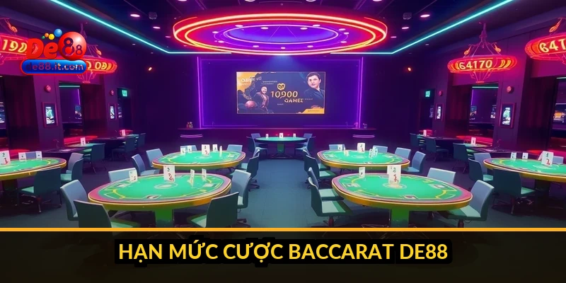 Hạn mức cược baccarat DE88