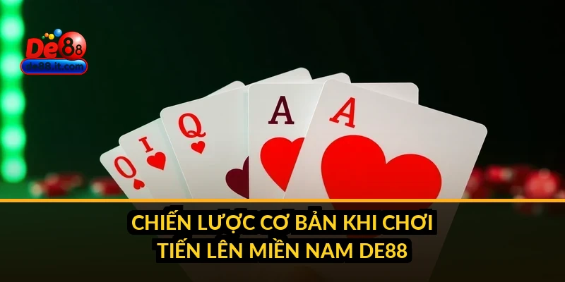 Tiến Lên Miền Nam DE88: Giới Thiệu Sảnh Game Bài và Cách Chơi Chiến lược cơ bản khi chơi tiến lên miền Nam DE88